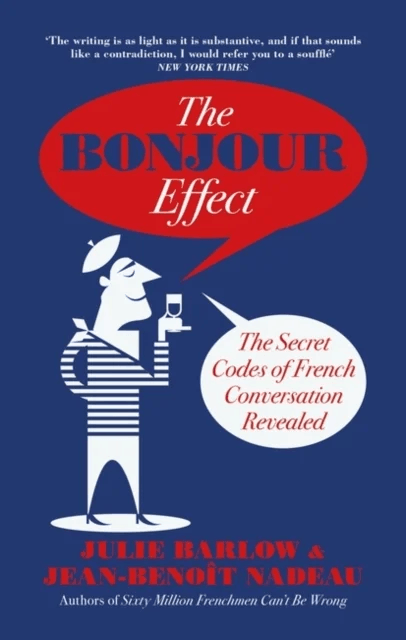 The Bonjour Effect av Jean-Benoit Nadeau, Julie Barlow