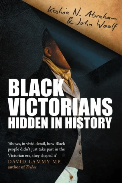 Black Victorians av Keshia N. Abraham, John Woolf