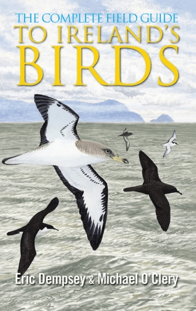 The Complete Field Guide to Ireland's Birds av Eric Dempsey, Michael O'Clery