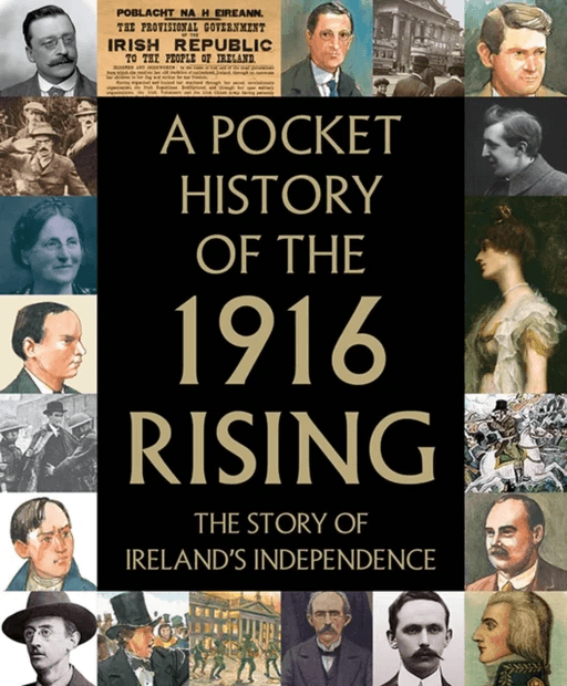 A Pocket History of the 1916 Rising