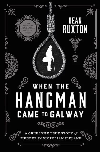 When the Hangman Came to Galway av Dean Ruxton