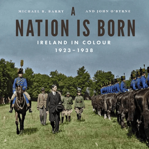 A Nation is Born av Michael B. Barry, John O'Byrne