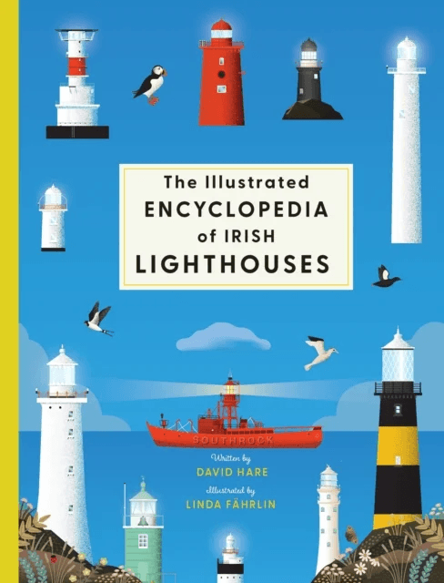 The Illustrated Encyclopedia of Irish Lighthouses av David Hare