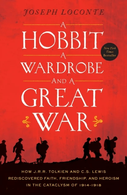 A Hobbit, a Wardrobe, and a Great War av Joseph Loconte