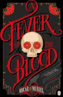 A Fever of the Blood av Oscar de Muriel