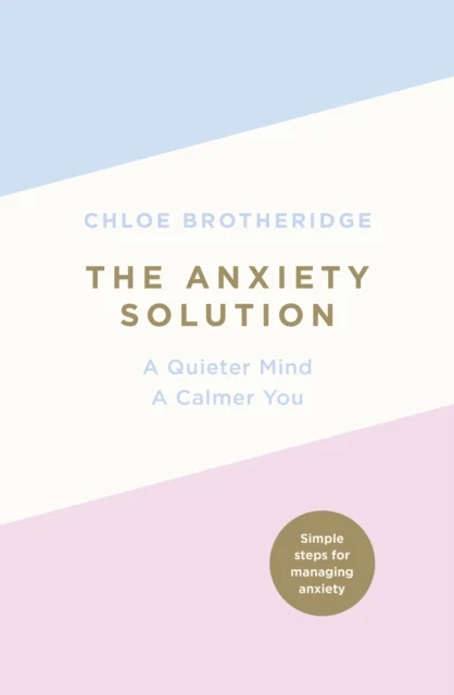 The Anxiety Solution av Chloe Brotheridge