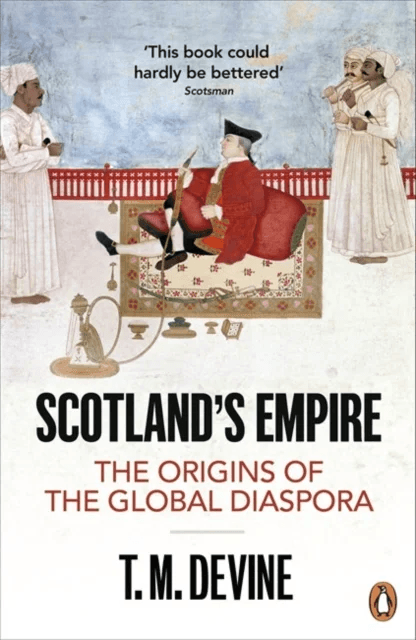 Scotland's Empire av T. M. Devine