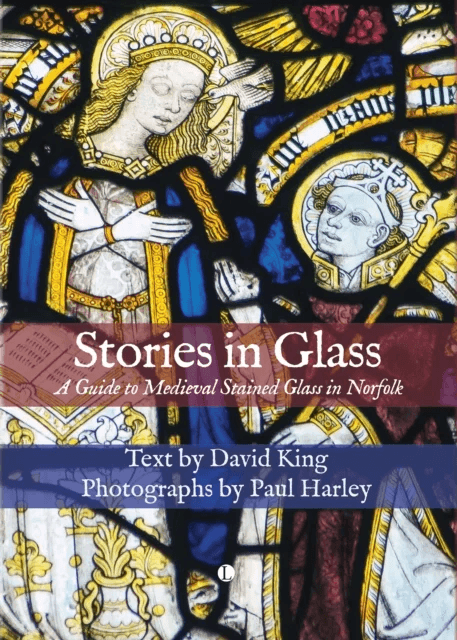 Stories in Glass av Paul Harley, David King