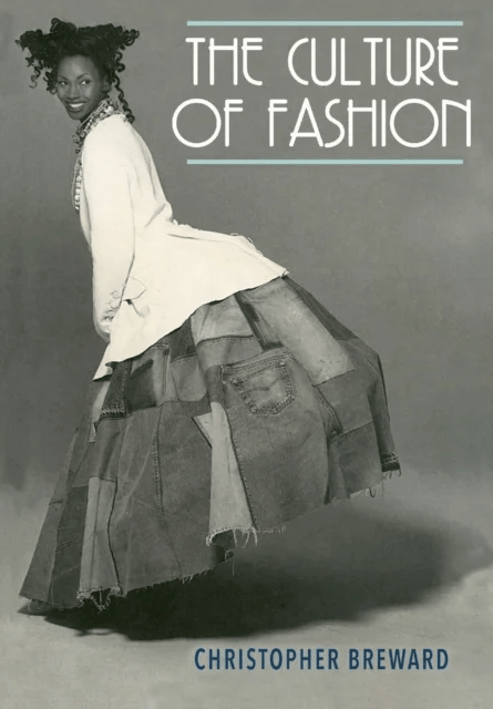 The Culture of Fashion av Christopher Breward