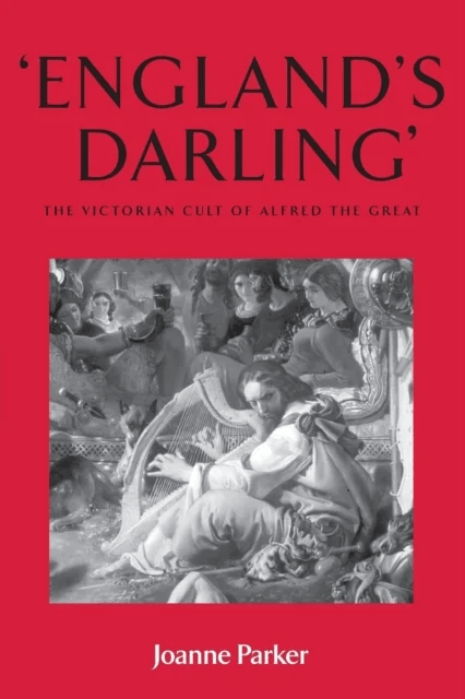 ¿England¿S Darling¿ av Joanne (Associate Professor of Victorian Literature and Culture) Parker