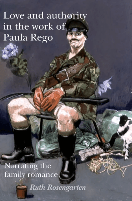 Love and Authority in the Work of Paula Rego av Ruth Rosengarten