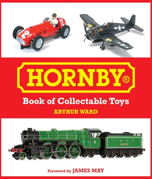 Hornby Book of Collectable Toys av Arthur Ward