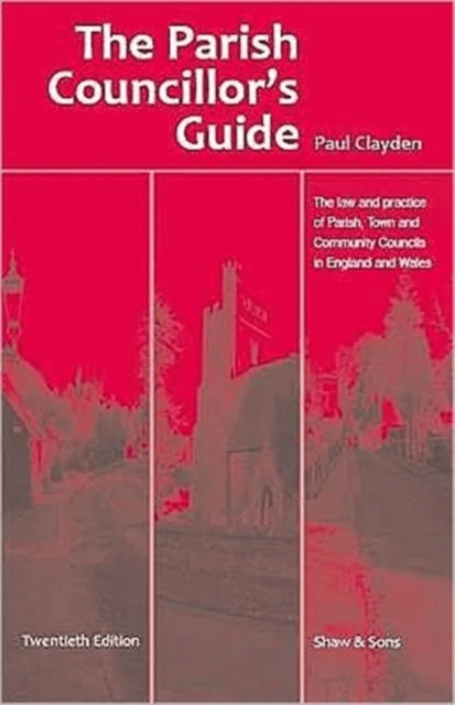 The Parish Councillor's Guide av Paul Clayden