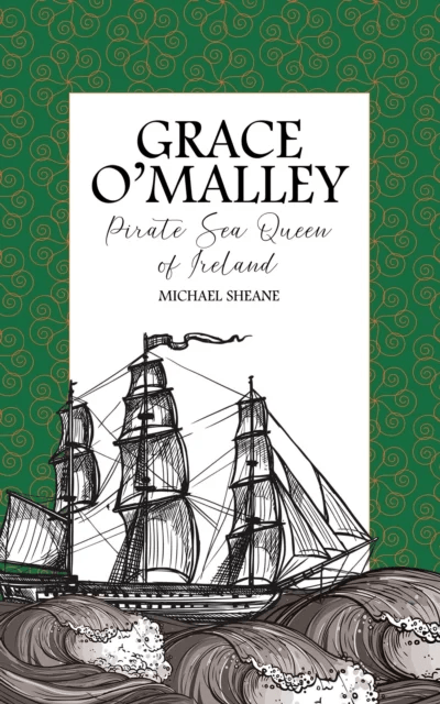 Grace O'Malley av Michael Sheane