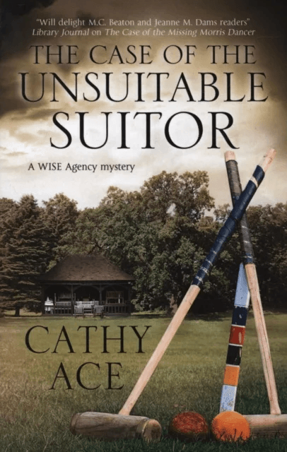 The Case of the Unsuitable Suitor av Cathy Ace