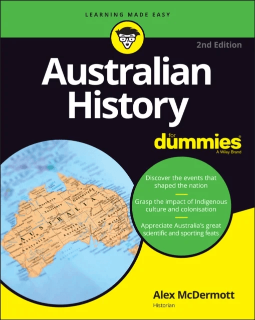 Australian History For Dummies av Alex (Historian and research scholar at La Trobe University Victoria) McDermott