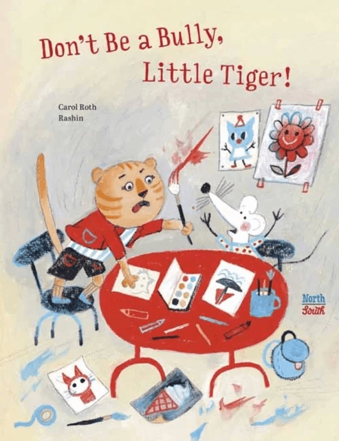 Don't Be A Bully, Little Tiger av Carol Roth, Rashin Kheiriyeh