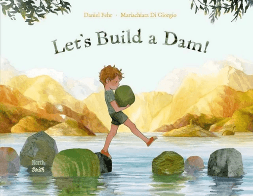 Let's Build a Dam! av Daniel Fehr, Mariachiara Di Giorgio