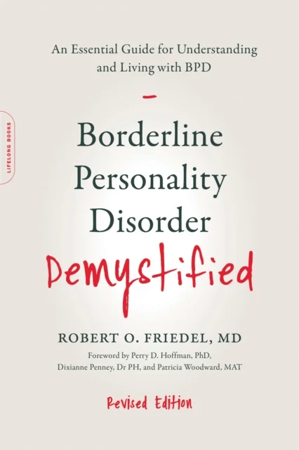 Borderline Personality Disorder Demystified, Revised Edition av Dr Robert O. MD Friedel, Linda F. LCSW Cox, Karin Friedel