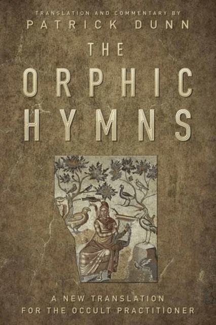 The Orphic Hymns av Patrick Dunn