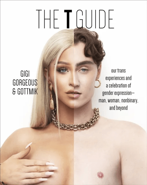 The T Guide av Gigi Gorgeous, Gottmik (a.k.a Kade Gottlieb)