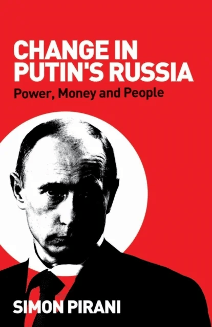 Change in Putin's Russia av Simon Pirani