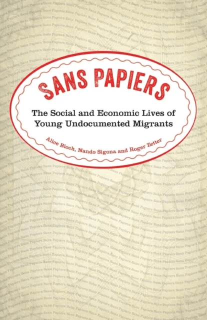 Sans Papiers av Alice Bloch, Nando Sigona, Roger Zetter