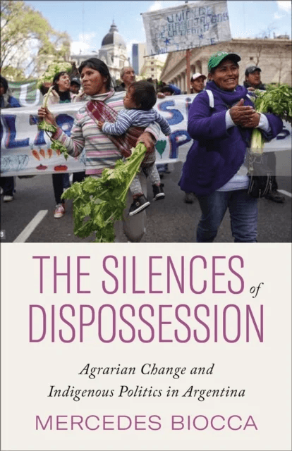 The Silences of Dispossession av Mercedes Biocca