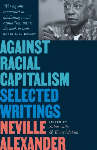 Against Racial Capitalism av Neville Alexander