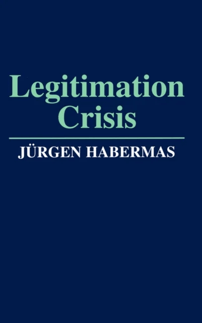 Legitimation Crisis av Jürgen Habermas