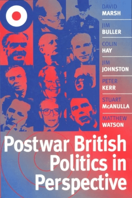 Postwar British Politics in Perspective av David (University of Birmingham) Marsh, Jim (University of Birmingham) Buller, Colin (University of Birming