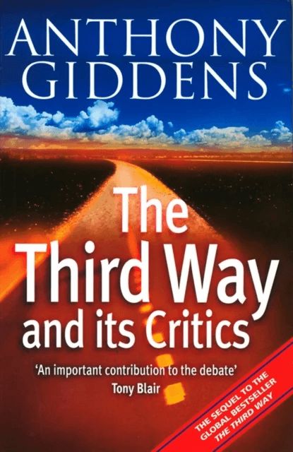 The Third Way and Its Critics av A Giddens