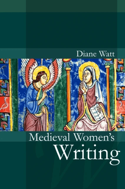 Medieval Women's Writing av Diane (University of Wales Aberystwyth) Watt