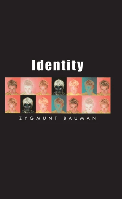 Identity av Zygmunt (Universities of Leeds and Warsaw) Bauman