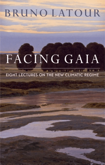 Facing Gaia av Bruno (Ecoles des mines Paris France) Latour