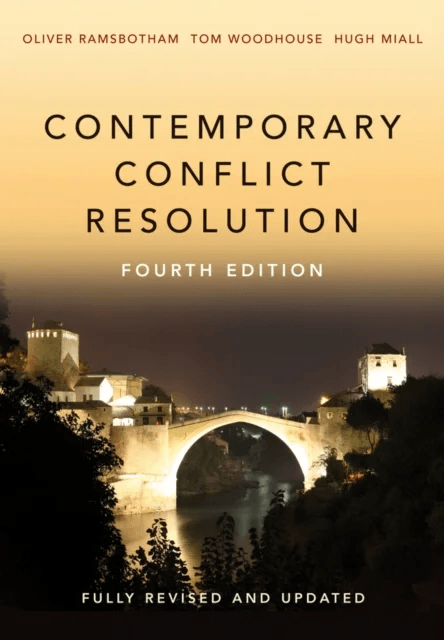 Contemporary Conflict Resolution av Oliver (University of Bradford) Ramsbotham, Tom (University of Bradford) Woodhouse, Hugh (University of Alberta) M