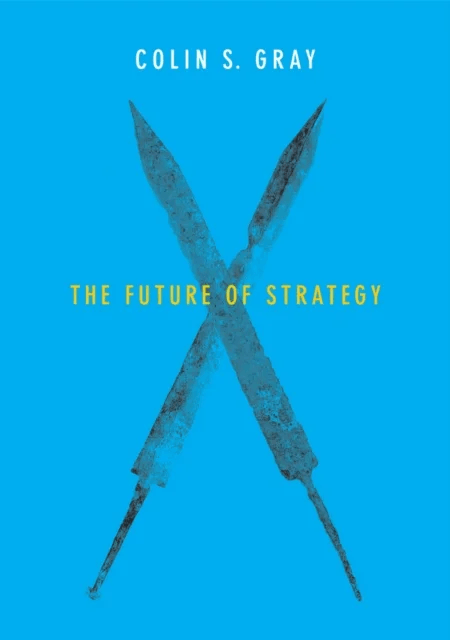 The Future of Strategy av Colin S. (Open University Business School) Gray