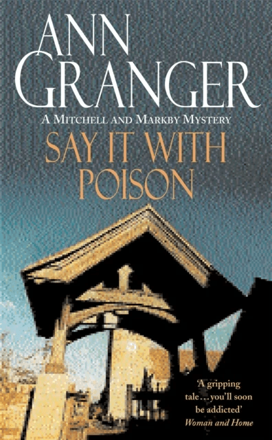 Say it with Poison (Mitchell &amp; Markby 1) av Ann Granger