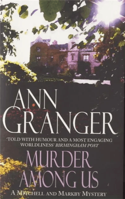 Murder Among Us (Mitchell &amp; Markby 4) av Ann Granger