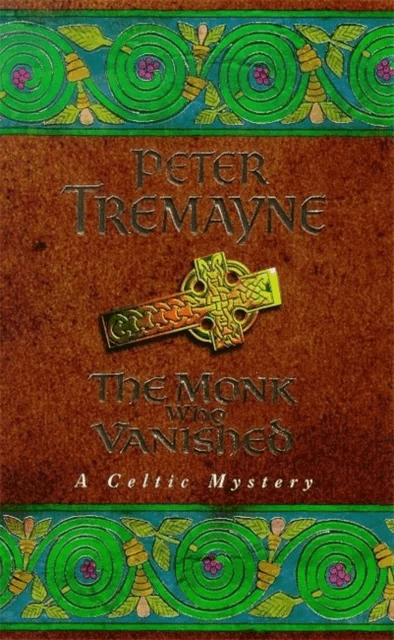 The Monk who Vanished (Sister Fidelma Mysteries Book 7) av Peter Tremayne