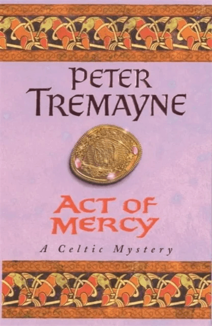 Act of Mercy (Sister Fidelma Mysteries Book 8) av Peter Tremayne