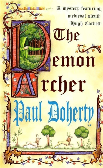 The Demon Archer (Hugh Corbett Mysteries, Book 11) av Paul Doherty