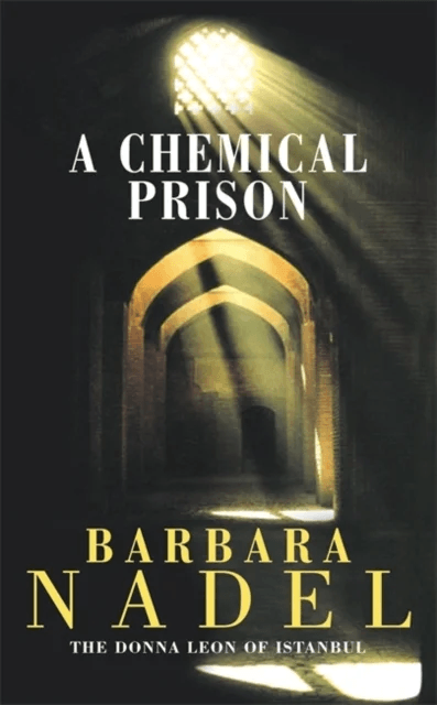 A Chemical Prison (Inspector Ikmen Mystery 2) av Barbara Nadel