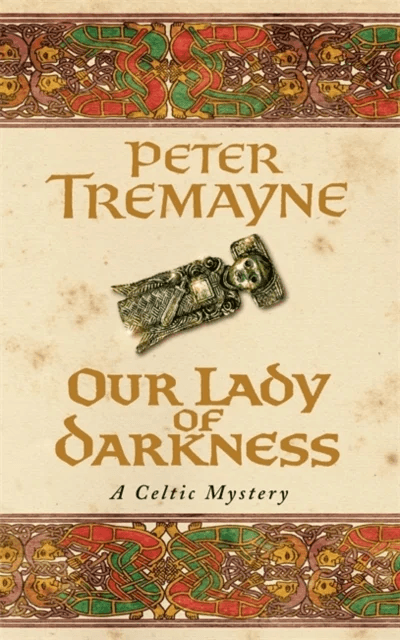Our Lady of Darkness (Sister Fidelma Mysteries Book 10) av Peter Tremayne