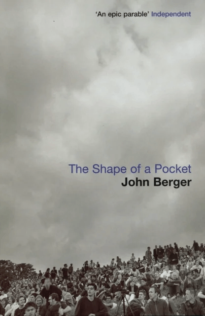 The Shape of a Pocket av John Berger