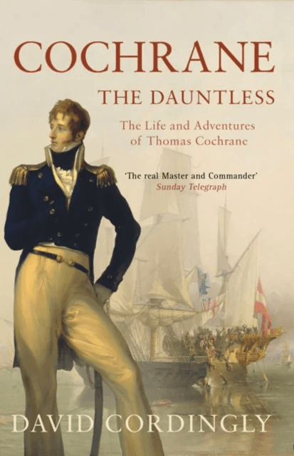 Cochrane the Dauntless av David Cordingly