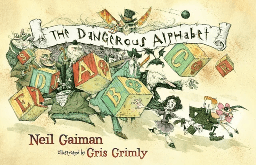 The Dangerous Alphabet av Neil Gaiman