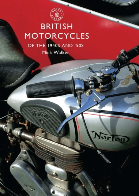British Motorcycles of the 1940s and '50s av Mick Walker