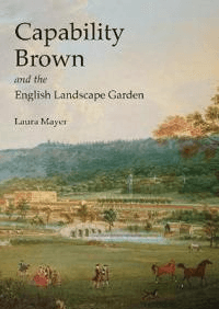 Capability Brown and the English Landscape Garden av Laura Mayer