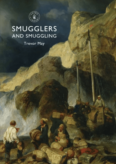 Smugglers and Smuggling av Trevor May